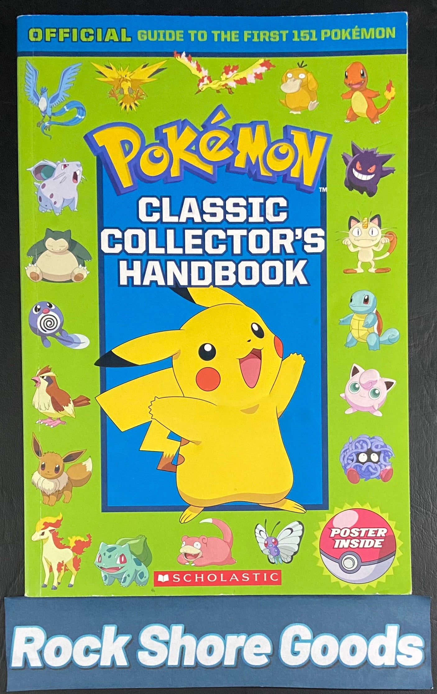 Classic Collector's Handbook: an Official Guide to the First 151 Pokémon