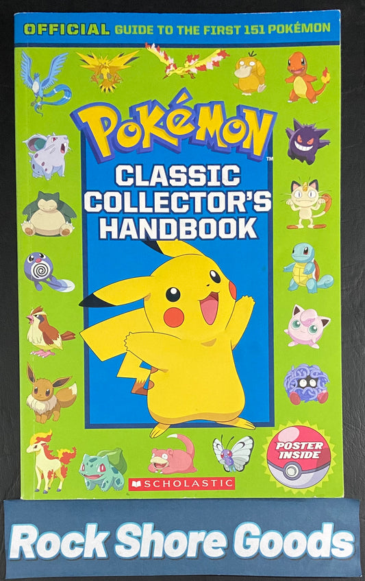 Classic Collector's Handbook: an Official Guide to the First 151 Pokémon